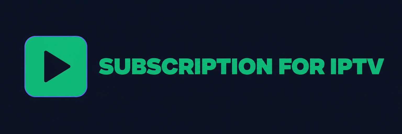 Subscription For Iptv